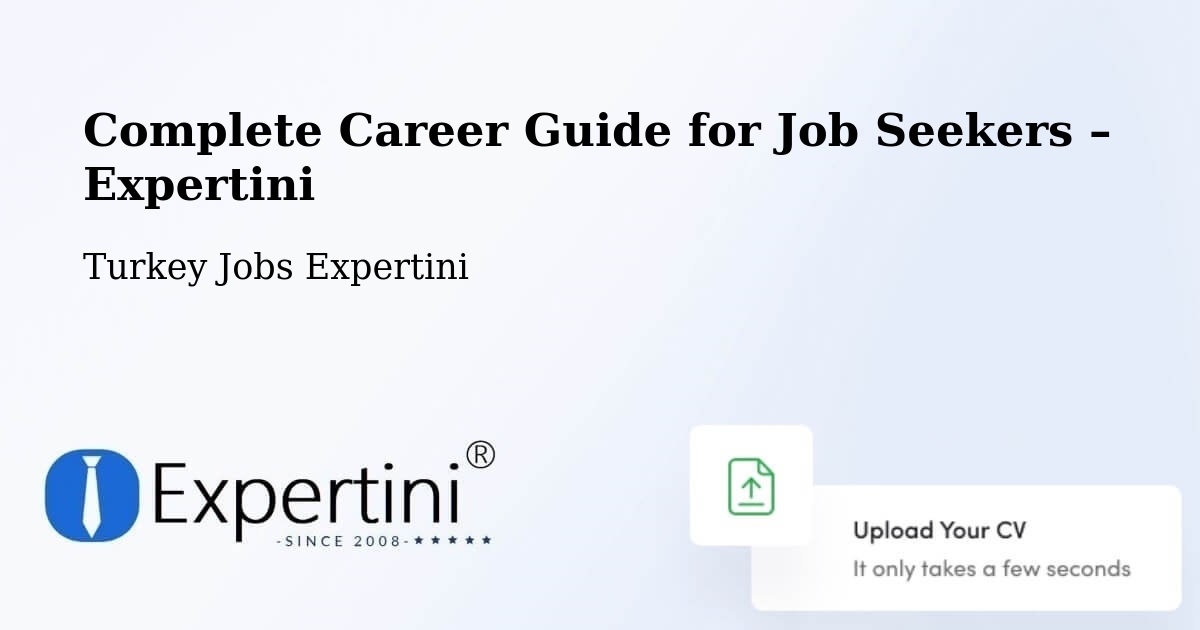 Career Guide for Job Seekers – Niğde - Niğde, Turkey Jobs Expertini