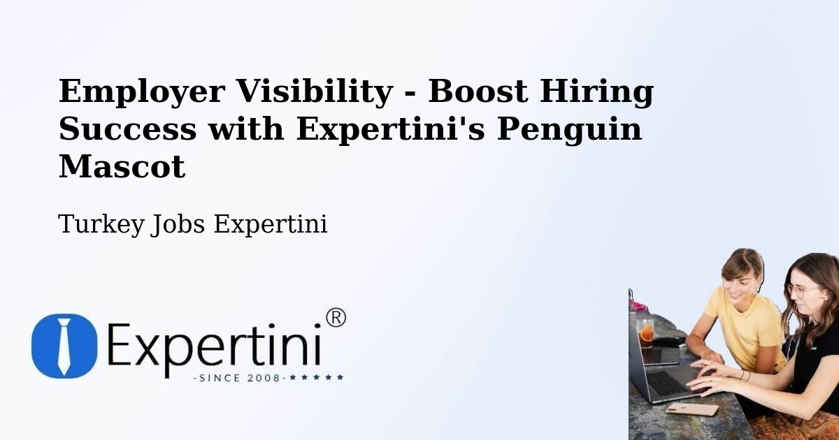 CV and Resume Visibility Optimization – Niğde - Turkey Jobs Expertini